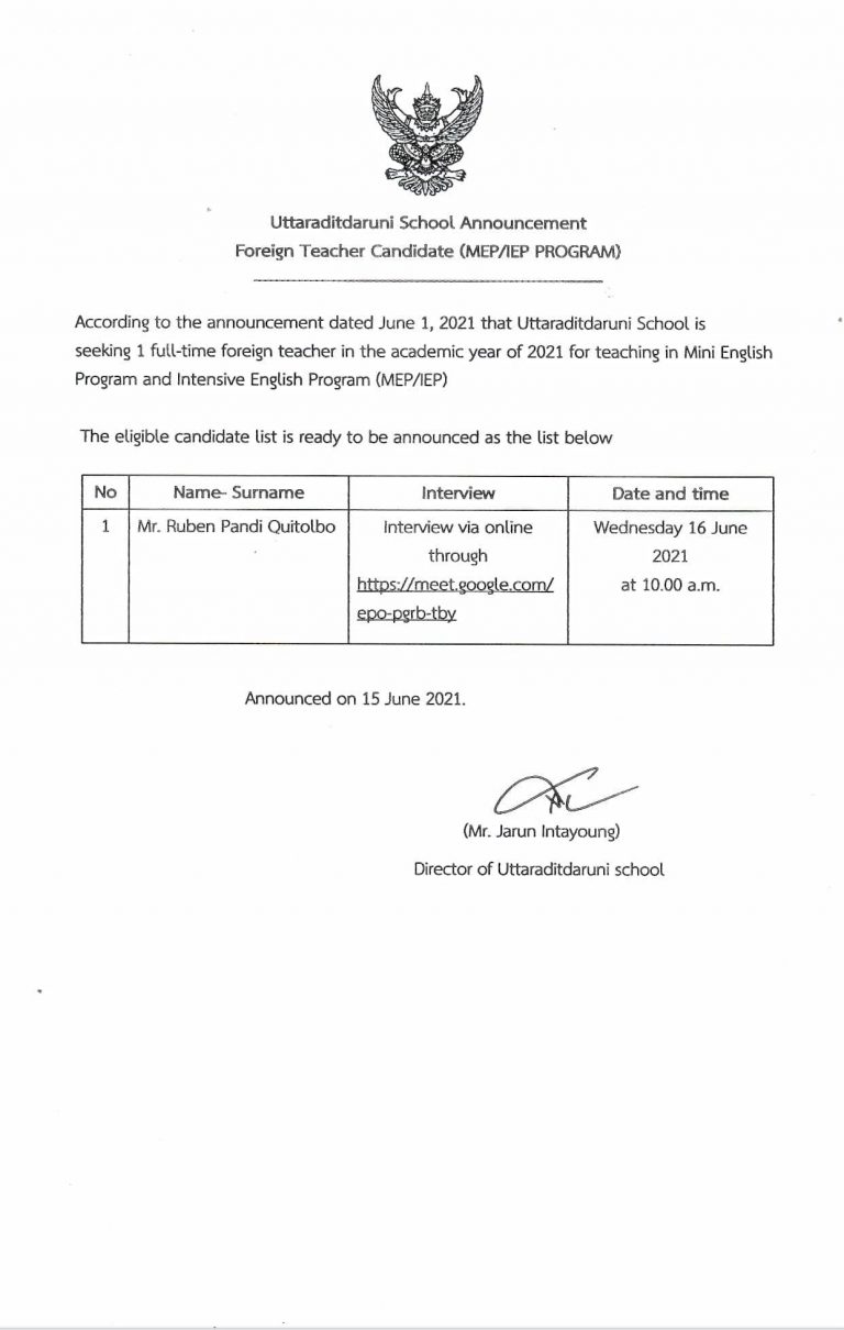 Uttaraditdaruni School Announcement Foreign Teacher Candidate (MEP/IEP PROGRAM) According to the announcement dated June 1, 2021 that Uttaraditdaruni School is seeking 1 full-time foreign teacher in the academic year of 2021 for teaching in Mini English Program and Intensive English Program (MEP/IEP)